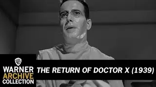 Meet The Doctor | The Return of Doctor X | Warner Archive