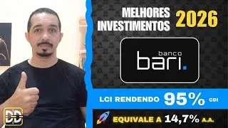 💥Sele&ccedil;&atilde;o melhores Investimentos do Banco BARI em 2026!