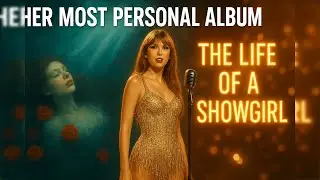 Taylor Swift&rsquo;s The Life of a Showgirl Explained &mdash; Her Most Personal Album Yet ✨ #TaylorSwift