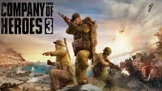 Company of Heroes 3 Прохождение(Африканская компания) ЧАСТЬ▶ 1