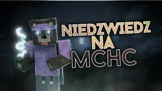 MCHC.PL - START EDYCJII! | KILLUJEMY | KRETY | MONTAŻYK! [GILDIA OSIT]
