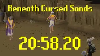 [OSRS former WR] Beneath Cursed Sands - 20:58.20