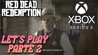 Red Dead Redemption Let's Play Parte 2 |XSX|