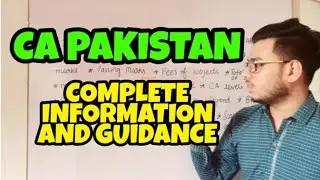 CA in Pakistan | CA complete information and guidance | Scope of CA in Pakistan | CA all details
