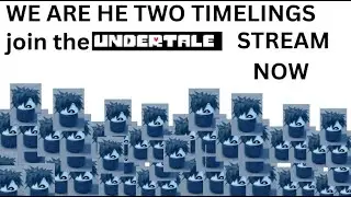 UNDERTALE! (this stream was inspired by tazztoken!)