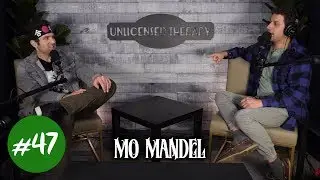 Mo Mandel - Unlicensed Therapy - #047