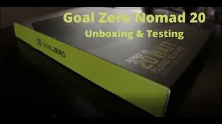 Goal Zero Nomad 20 Solar Panel (2020) Unboxing and Quick testing on Sherpa 100AC