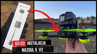 DJI O3 Air Unit + Nazgul 5 V2 - instalacja krok po kroku