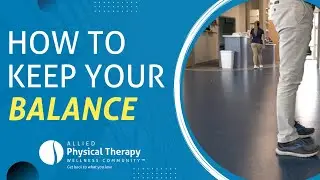 How to keep your balance and avoid falling &ndash; no matter what your age