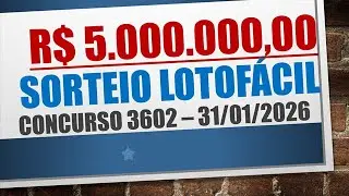 RESULTADO LOTOFACIL 31/01/2026 CONCURSO 3602 | N&Uacute;MEROS SORTEADOS