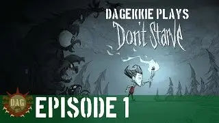 Dagekkie plays Don't Starve! - E01 - Hello There Wilson!