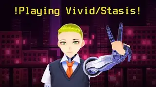Playing Vivid/Stasis on Stream!!! | !commands !WR