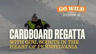 GO WILD with DiscoverNEPA: Cardboard Regatta with Girl Scouts in the Heart of PA | Scranton, PA