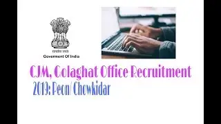 CJM, Golaghat Office Recruitment 2019: Peon/ Chowkidar
