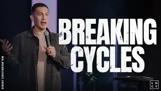 Breaking Cycles | Pastor Chris Hernandez | #MIDWEEK