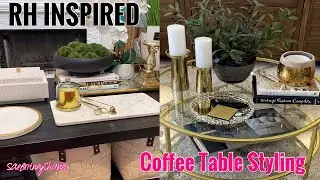 RH INSPIRED | COFFEE TABLE STYLING