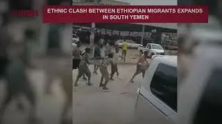 Ethnic Clash Between Ethiopian Migrants Expands in South Yemen
