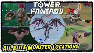 Artificial Island All Elite Monster Locations Artificial Island Tower of Fantasy