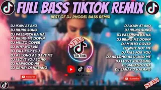 🔥BEST OF IKAW AT AKO, HILING, HEAVEN KNOWS X MORE TIKTOK VIRAL SONG FULL BASS REMIX/DJ RHODEL BASS🔥