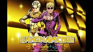 GANGNAMCORE GENERATIONS - Gangnam Wind (Remastered)