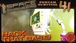 SE Pertam Survival | E41 - Hack that Base! | Space Engineers | Relaxed Gamer