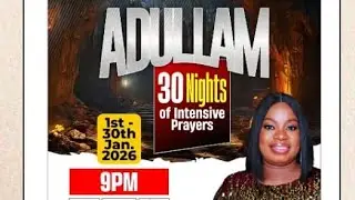 ADULLAM - Growth & Greatness - 26th Night of 30 Nights of Prayers - Rev. Chichi Zawmah