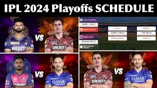 IPL 2024 Playoffs Schedule || IPL Semi Final 2024 Schedule || IPL 2024 Qualified Teams