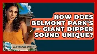 How Does Belmont Park's Giant Dipper Sound Unique? - Everything About San Diego