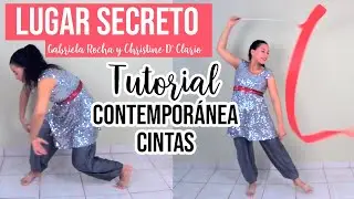 Lugar Secreto Gabriela Rocha + Christine D' Clario-Tutorial Rutinas de Danza Contemporánea y Cintas