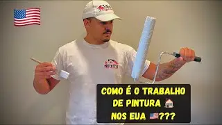 COMO É O TRABALHO DE PINTURA NÓS ESTADOS UNIDOS??? 🇺🇸
