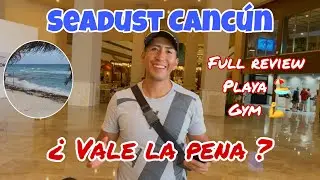 Seadust Cancún ¿Vale la pena ? 😳 