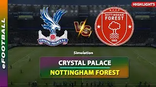 Crystal Palace vs Nottingham Forest | Premier League 2025/26 | eFootball Pes 21 Gameplay