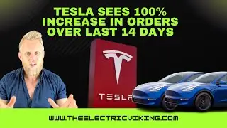 Tesla sees 100% Increase In orders over last 14 days