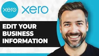 How to Edit Your Business Information in Xero (2026 Guide)