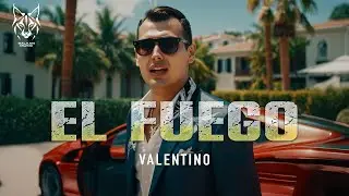 Valentino - El Fuego (Tekst/Lyric Video)