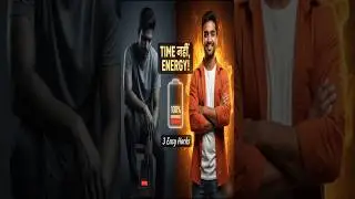 Time Management नही Energy Management सीखो! (3 Easy Hacks) #EnergyManagement#Tim#ProductivityHacks