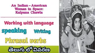 6th class || An Indian - American Woman in Space: Kalpana Chawla || Working with language ||