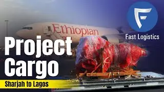 Project Cargo | OHG Shipment | Sharjah to Lagos | Fast Logistics