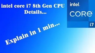 i7 8th Gen cpu details | #cpu #i7
