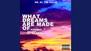 What Dreams Are Made Of (feat. Nitro-geez)