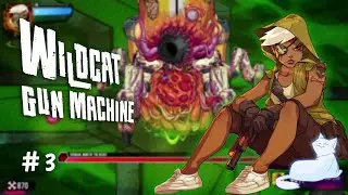 Wildcat Gun Machine - Lắc C&aacute;i Đầu Cho Sạch Gầu - Tập 3