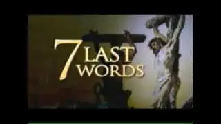 Holy Week 2015: Seven Last  Words I Good Friday