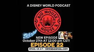 Episode 22: The Big Mouse House - Music Redemption, Top 10 Immersive Dining, Sports Movie Draft &...