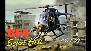 BATTLEFIELD 4 - Scout Heli Full Gameplay in 2025! KD 131/4