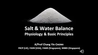 Sodium & Water (1) - Salt and Water Balance - Physiology and Basic Principles