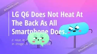 LG Q6 heating Issue.