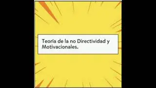 Teor&iacute;a de la no No directividad y Motivacionales