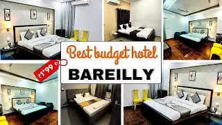Best unmarried couple hotel in Bareilly | Best budget hotel in Bareilly | Best hotel in Bareilly