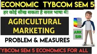 Agriculture marketing Reforms Problem Economic Sem 5 Tybcom Abdulsir