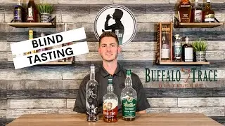 Bourbon Blind Tasting - Eagle Rare, Weller Special Reserve, and Buffalo Trace